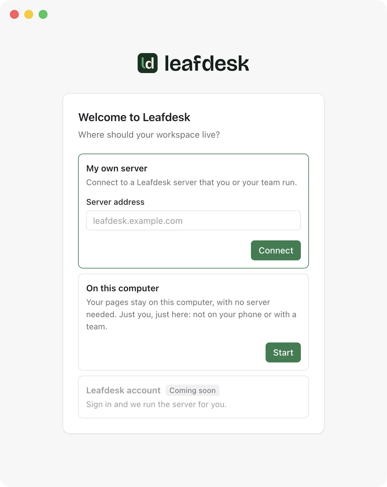 The desktop app's first screen, asking where the workspace should live: My own server, On this computer, or a Leafdesk account (coming soon)